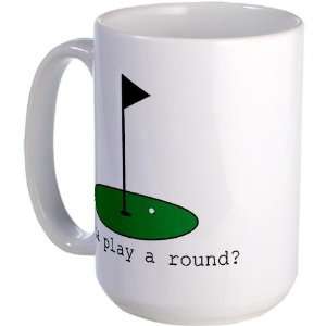  Wanna Play a Round? Sports Large Mug by  