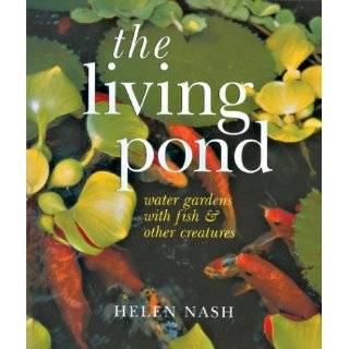 The Living Pond Water Gardens with Fish & Other Creatures by Helen 