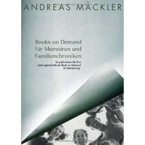  Books on Demand für Memoiren und Familienchroniken. (Bd 