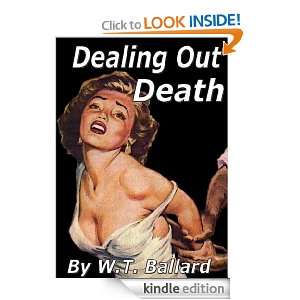 Dealing Out Death W.T. Ballard  Kindle Store