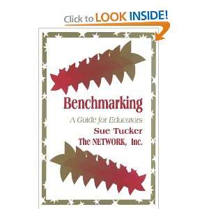  Benchmarking A Guide for Educators (9780803963672) Susan 