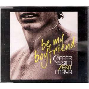    Be My Boyfriend [Cd Single] Offer Nissim Feat. Maya Music