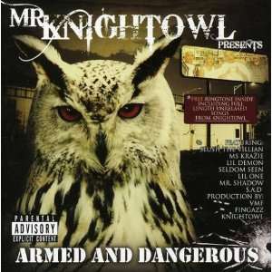  Armed & Dangerous Mr Knightowl Music