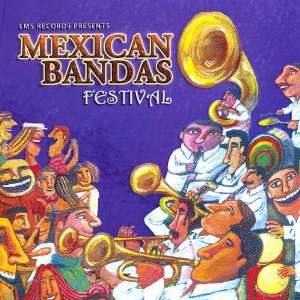  Mexican Bandas Festival Mexican Bandas Festival Music
