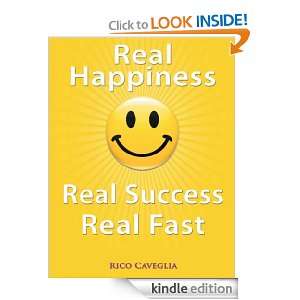 Real Happiness Real Success Real Fast Rico Caveglia  