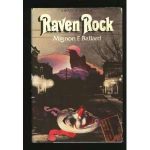  Raven Rock A Novel of Suspense (9780396087946) Mignon 