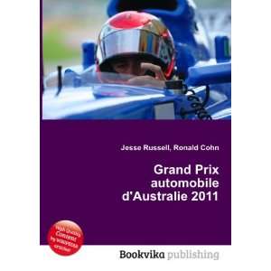  Grand Prix automobile dAustralie 2011 Ronald Cohn Jesse 