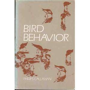  Bird Behavior (First Edition  Dust Jacket) Philip S 