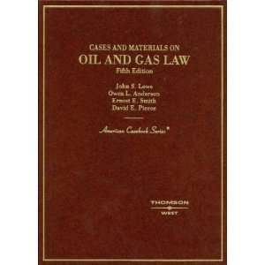  Cases and Materials on Oil and Gas Law (American Casebooks 