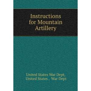   Artillery United States , War Dept United States War Dept Books