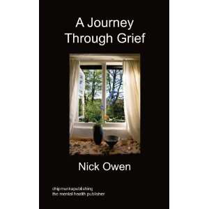  A Journey Through Grief (9781849917551) Nick Owen Books