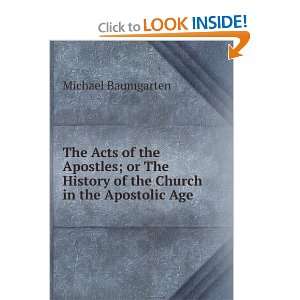 The Acts of the Apostles; or The History of the Church in the 