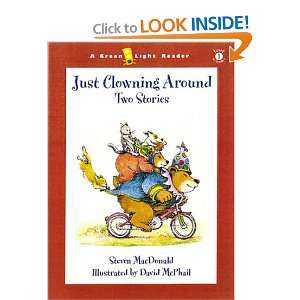  Just Clowning Around Two Stories (9780152025120) Steven 
