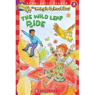 The Wild Leaf Ride (Magic School Bus, Scholastic …