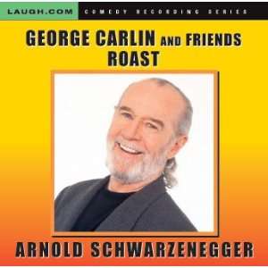  George Carlin Roasts Arnold Schwarzenegger George Carlin Music