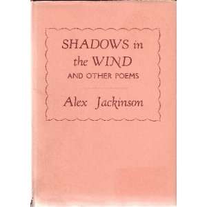  Shadows in the Wind and Other Poems Alex Jackinson Books
