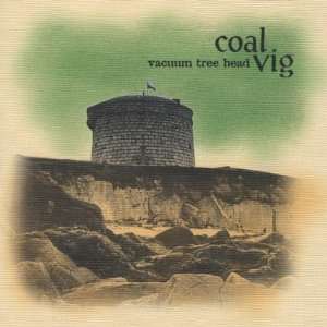  Coal Vig Vacuum Tree Head Music