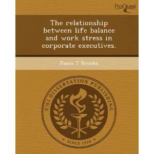   stress in corporate executives. (9781244080034) Jason T Brooks Books
