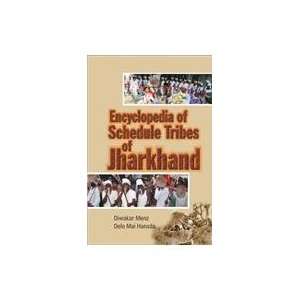  Encyclopaedia of Scheduled Tribes in Jharkhand 