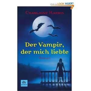   Der Vampir, der mich liebte (9783423244749) Charlaine Harris Books
