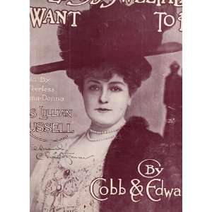   to be. [Song. Words by Will D. Cobb.] Gus Edwards  Books