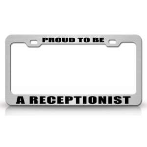 PROUD TO BE A RECEPTIONIST Occupational Career, High Quality STEEL 