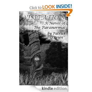 VISITATION A Novel of The Paranormal Patrick OBrien  
