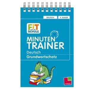  Minutentrainer Deutsch 4. Klasse. Grundwortschatz 