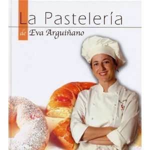  La pastelería de Eva (9788496177093) Eva Arguiñano 