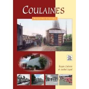   Coulaines (French Edition) (9782813801173) a Ligne R Cretois Books