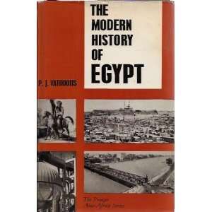  Modern History of Egypt (Asia Africa) (9780297165705) P.J 