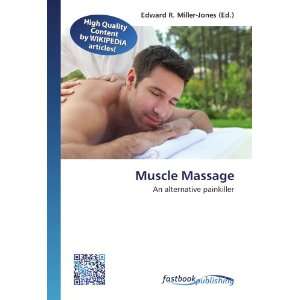  Muscle Massage An alternative painkiller (9786130125738 