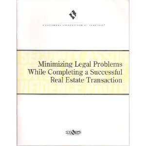  Minimizing Legal Problems While Completing a Successful Real 
