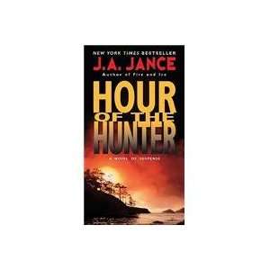  Hour of the Hunter (9780061945380) Judith A. Jance Books