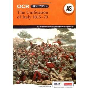  OCR A Level History A The Unification of Italy, 1815 70 