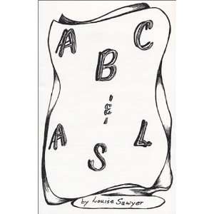  ABC & ASL (9780971984295) Louise Sawyer Books