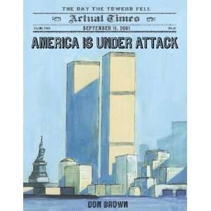 com HardcoverDon BrownsAmerica Is Under Attack September 11, 2001 