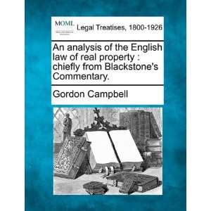   from Blackstones Commentary. (9781240173518) Gordon Campbell Books