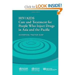  HIV/AIDS Care and Treatment for People Who Inject Drugs in 