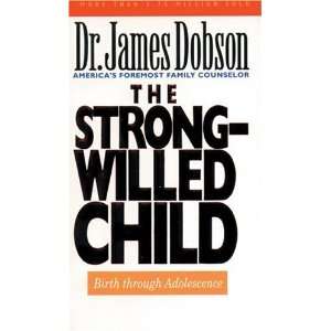  The Strong Willed Child [Mass Market Paperback] James C 