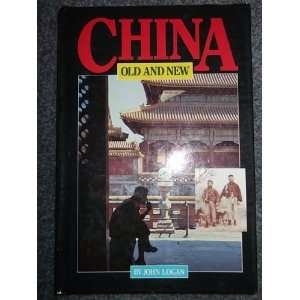  China; Old and New (9789621000118) john logan Books