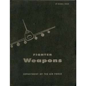 Fighter Weapons Gunnery Aircraft Flight Manual F 105 F 100 USAF USAF 