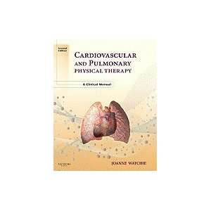 Cardiovascular & Pulmonary Physical Therapy A Clinical Manual, 2ND 