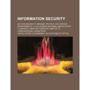  Information security actions needed to manage, protect 