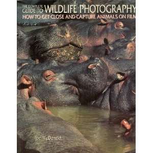  Complete Guide to Wildlife Photography/How to Get Close and Capture 