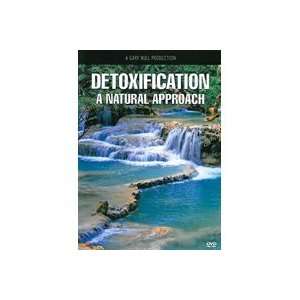  Detoxification A Natural Approach   DVD Health 