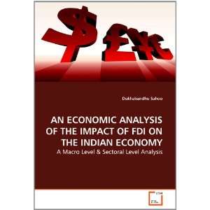  AN ECONOMIC ANALYSIS OF THE IMPACT OF FDI ON THE INDIAN 