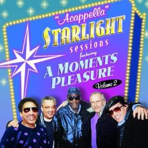    Starlight Sessions, Volume 2   Acappella A Moments Pleasure Music