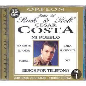  EXITOS DEL ROCK & ROLL MI PUEBLO CESAR COSTA Music