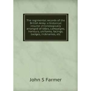   facings, badges, nicknames, etc. (1901) (9781275489615) John S Farmer